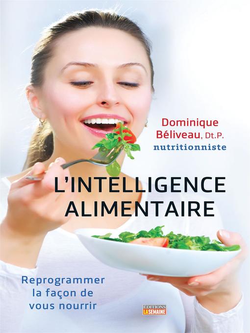 Title details for Intelligence alimentaire by Dominique Béliveau - Available